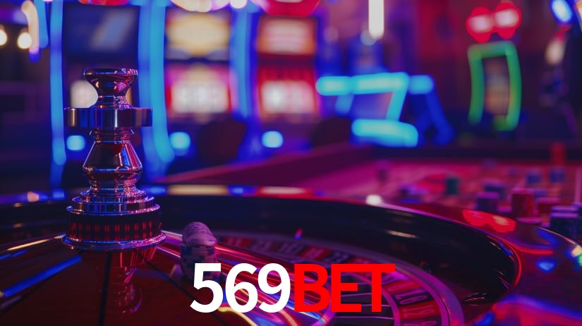 Explore as vantagens do 569BET: serviço profissional e confiabilidade
